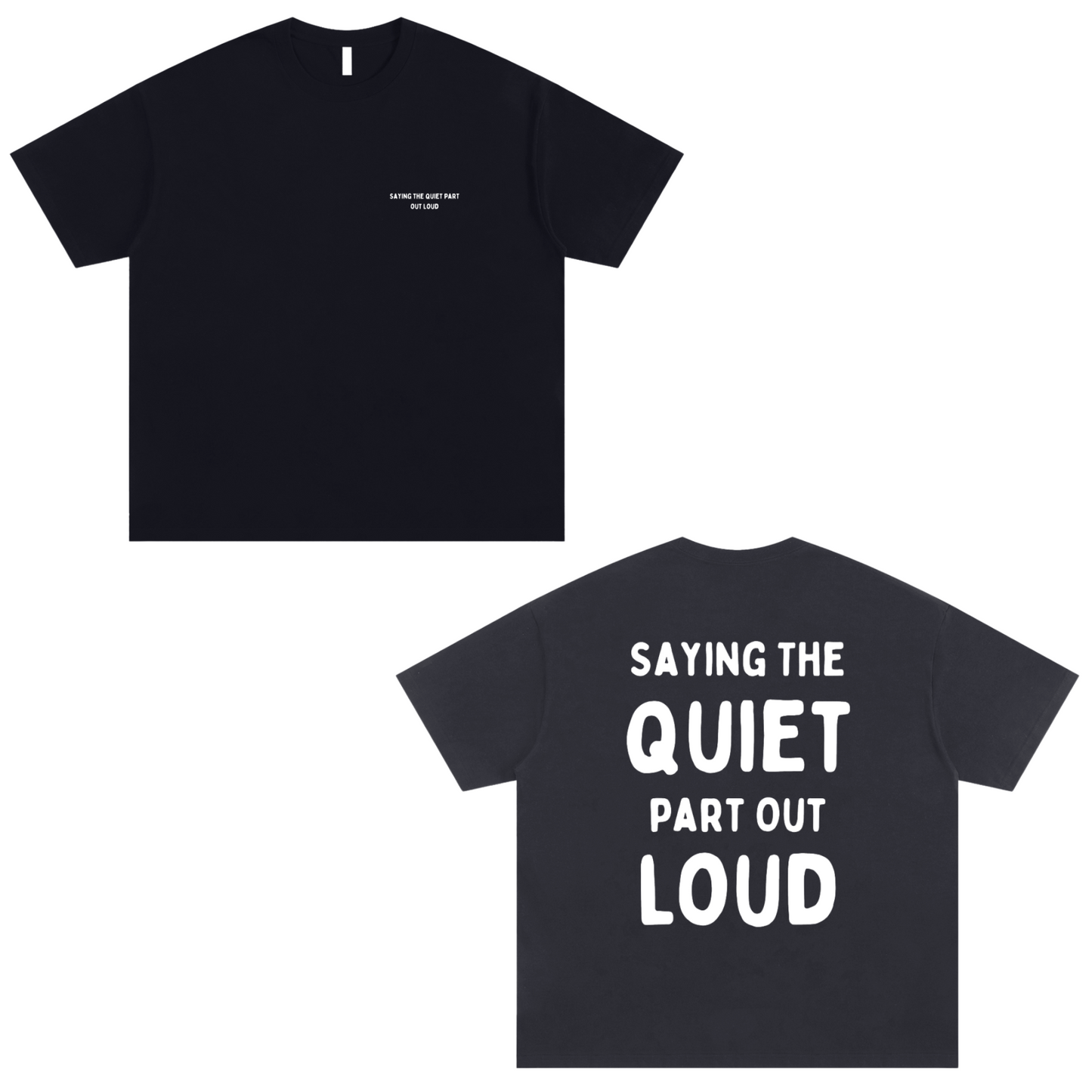 Quiet Part Shirt